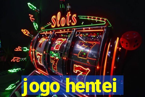 jogo hentei